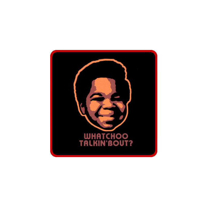 Arnold Different Strokes "what you talking about Willis" Gifts Ruler Mousemat Clock Coaster Keyrings Magnet